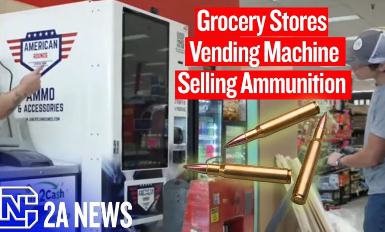 Grocery Stores Now Selling Ammunition From Vending Machines