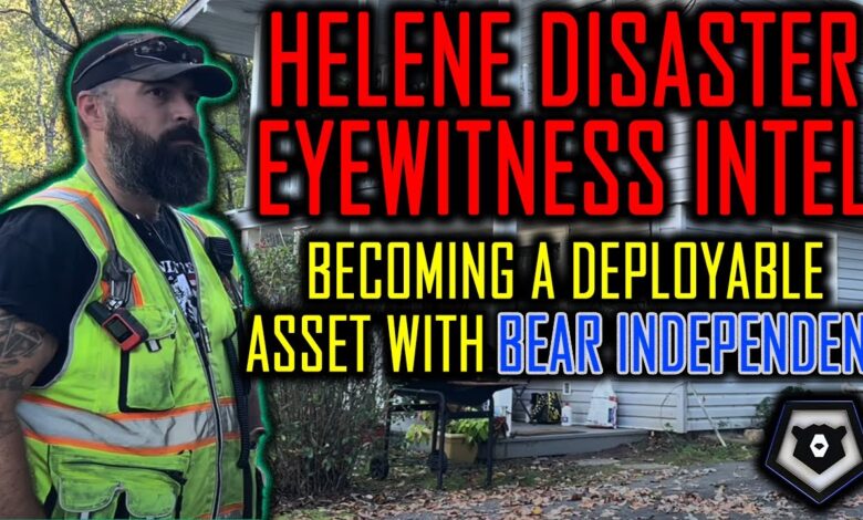 Troubling Realities of Helene Disaster & How to Be a Deployable Asset w/ Bear Independent