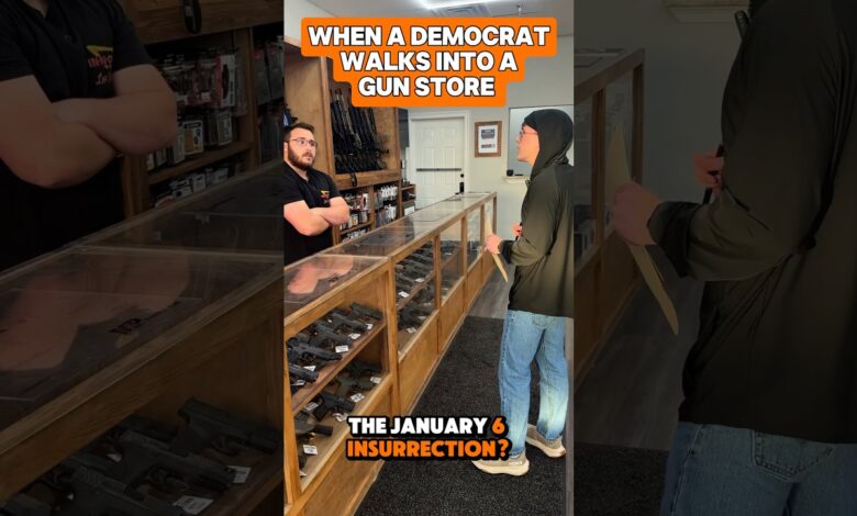 When a Democrat walks into a gun store.