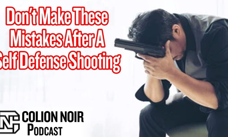 Don't Make These Mistakes After A Self Defense Shooting From Top Self Defense Attorney