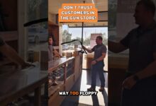 Don’t trust customers in the gun store!