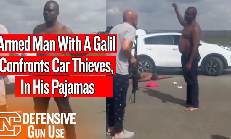 Armed Man With A Galil Confronts Car Thieves, In His Pajamas
