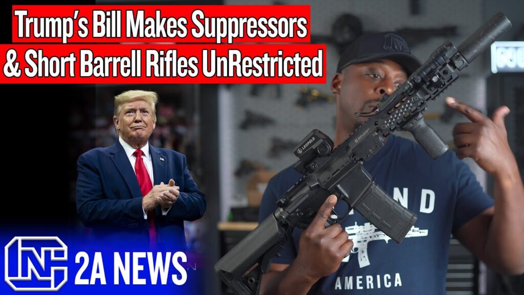 Trump's Big Beautiful Bill Makes Suppressors & Short Barrell Rifles UnRestricted & Easy To Own
