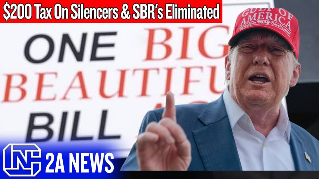 Breaking: 0 Tax On Silencers & SBR's Eliminated After One Big Beautiful Bill Passes Congress